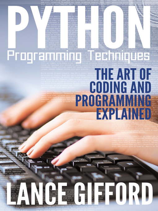 Title details for Python Programming Techniques by Lance Gifford - Wait list
